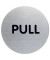 Piktogramm "Pull" rund metallic silber Ø 65mm