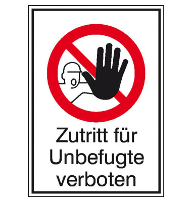 Verbotsschild - Zutritt für Unbefugte verboten Verbotsschild - Zutritt für Unbefugte verboten