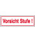 Hinweisaufkleber - Vorsicht Stufe!