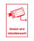 Hinweisschild - Bereich wird videoüberwacht