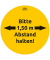 Etikett, Bitte 1,50 m Abstand halten!, sk, ablösbar, Ø: 200mm, gelb