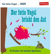 Bildkalender 3309900, Der fette Vogel bricht den Ast, 1 Woche / 1 Seite, 16x17,5cm, 2026