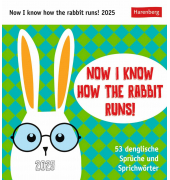 Bildkalender 3309989, Now i know how the Rabbit runs!, 1 Woche / 1 Seite, 16x17,5cm, 2026