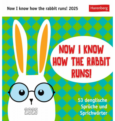 Bildkalender 3309989, Now i know how the Rabbit runs!, 1 Woche / 1 Seite, 16x17,5cm, 2026