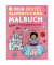 Mein erstes superdickes Malbuch