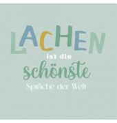 Motivservietten 209234 / Spruch, Lachen ist die sch&ouml;nste Sprache, 3-lagig, 33x33cm