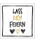 Motivserviette 33x33cm Lass dich feiern