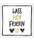 Motivserviette 33x33cm Lass dich feiern