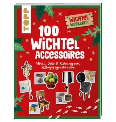 Bastelbuch 100 Wichtel-Accessoires