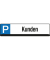 Parkplatzschild 9219-00270 Kunden