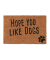 Fußmatte 10023816_242 hope you like dogs , 40x60cm, rechteckig, für Innenbereich