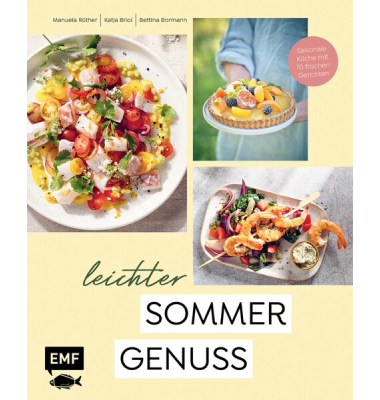 Leichter Sommergenuss, Kochrezepte frisch und leicht