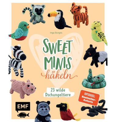 Sweet Minis häkeln, Amigurumi, Tiermotive