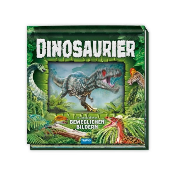 TRÖTSCH - Kinderbuch Dinosaurier in unglaublichen beweglichen Bildern