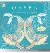 Malbuch Oasen der Ruhe & des Gl&uuml;cks