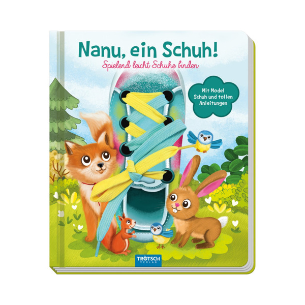 Nanu ein Schuh! Spielend leicht Schuhe binden m Schnürsenkel Gebunden