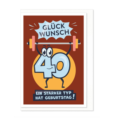 Humorkarte Geburtstag Zahl 40