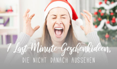 7 Ideen für selbstgemachte Last-Minute-Geschenke